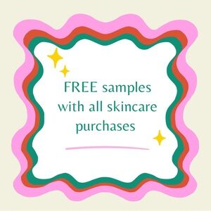 Free Samples with all skincare purchases